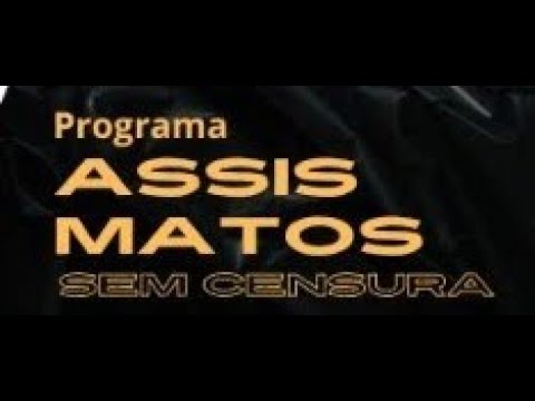 Programa Assis Matos sem Censura, Pacajus-CE. SÁBADO 27/04/2024.