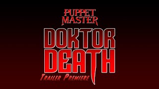 Puppet Master: Doktor Death (2022) Video