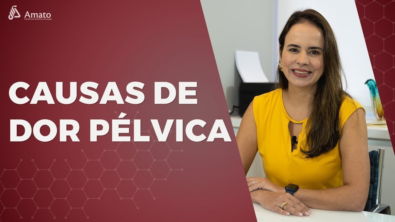 Sabia tudo sobre as Causas de Dor Pélvica