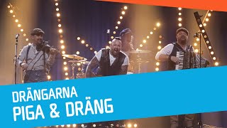 Piga & dräng Music Video