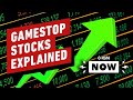 What Is Going on with GameStop Stock? - IGN Now