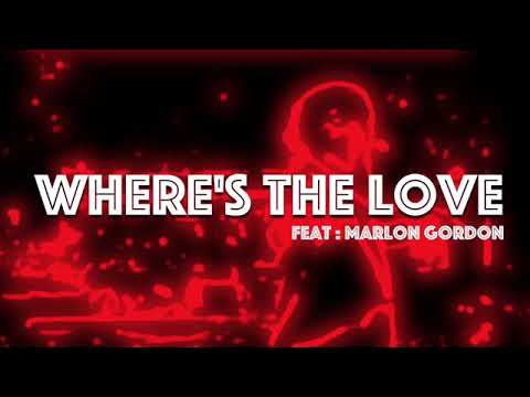 ReeferMusic - Where's the love feat Marlon Gordon