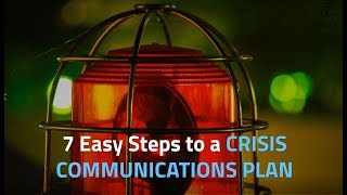 7 Easy Steps for Crisis Communications Planning