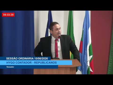  SESSÃO DIA 10/06/2026 – I PRONUNCIAMENTO DO VEREADOR HYGO CONTADOR
