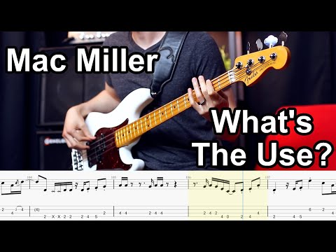 Mac Miller - What's The Use?  // BASS COVER + Play-Along Tabs