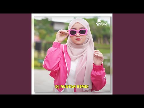 DJ RUNTAH REMIX