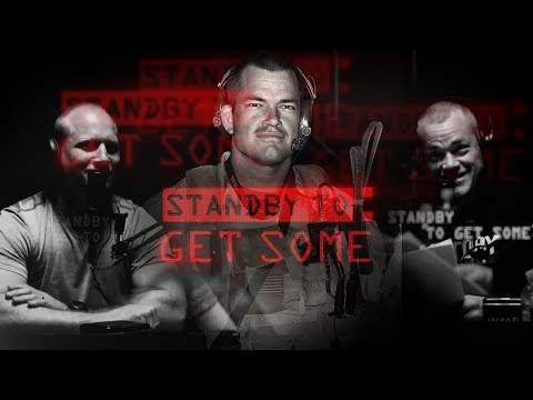 STANDBY TO GET SOME - Explained by Leif Babin and Jocko Willink