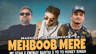 MEHBOOB MERE - MC STAN X YO YO HONEY SINGH X DIVINE | MASHUP | PROD. RAONE