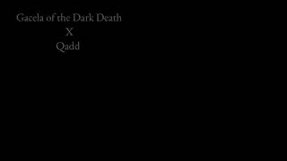 Gacela of the Dark Death. X. Qadd