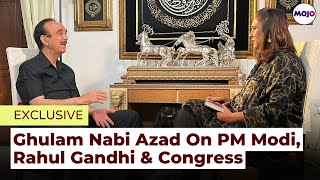 Ghulam Nabi Azad EXCLUSIVE I Gandhis have mentalit