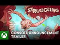 Struggling - Console Announcement Trailer