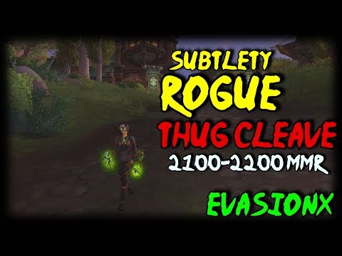 Thug Cleave Climb Continues! - 8.1.5 Subtlety Rogue PvP