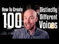 How To Create 100 Distinctly Different Voices