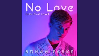 No Love (Like First Love)