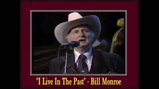 I Live In The Past - Bill Monroe &amp; The Blue Grass Boys LIVE - 1966
