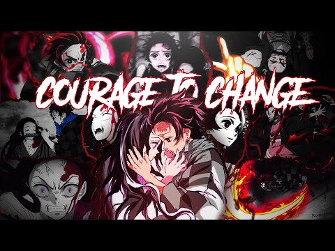Demon slayer [AMV] - Courage to change