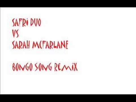 safri duo the bongo song vs sarah mcfarlane