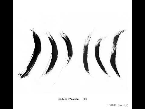 Giuliano d’Angiolini - 100100 (excerpt)