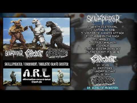 SkullxPiercer / Corrodent / Nihilistic Grave Cruster - split CS FULL ALBUM (2019-PV/Grindcore/Noise)