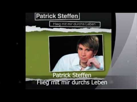 PATRICK STEFFEN - Flieg mit mir durchs Leben (Promo-Anspieler)