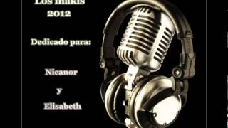 Los iñakis 2012 PaRa Ke Lo BaiLe Dj MeNaS