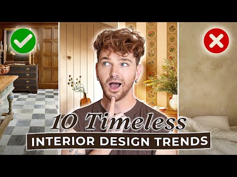 10 Interior Design Trends That Will NEVER GO OUT OF STYLE!