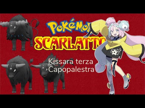 Pokèmon Scarlatto Tauros Contro la terza capopalestra Kissara