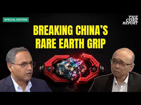 Can Asia Build A Rare Earth Supply Chain Without China? | Govindraj Ethiraj | The Core Report