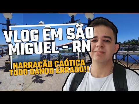 PASSE UM DIA COMIGO EM SÃO MIGUEL - RN!! (DEU TUDO ERRADO)