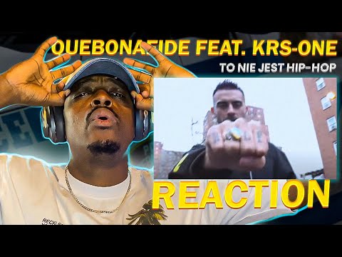 FIRST TIME HEARING QUEBONAFIDE! - Quebonafide ft.KRS-One - To nie jest hip-hop (POLISH RAP REACTION)