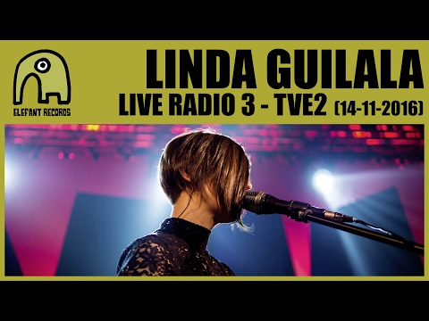 LINDA GUILALA - Live Radio3, TVE2 [14-11-2016]