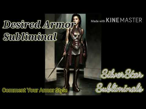 Manifest Desired Armor Subliminal {Requested} | SilverStar Subliminals