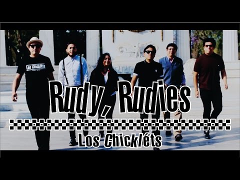 Los Chickléts - Rudy, Rudies (Oficial)