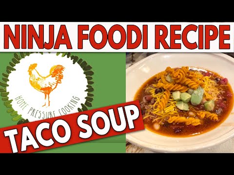 Ninja Foodi Taco Soup Recipe