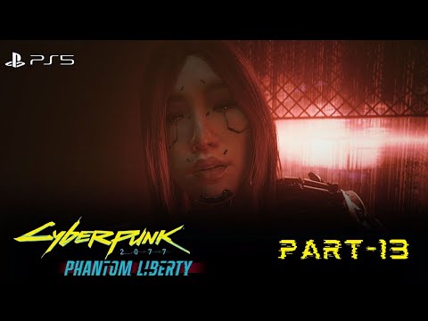 Cyberpunk 2077: Phantom Liberty DLC Gameplay Walkthrough Part-13 (PS5 4K HDR)
