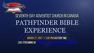 SDACC Pathfinder Bible Experience | March 27, 2021 at 5 pm EDT