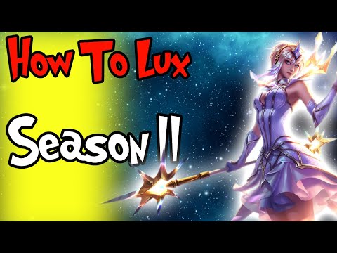 How To Play AP Lux Support Season 11 ! League of Legends Lux Guide 2021