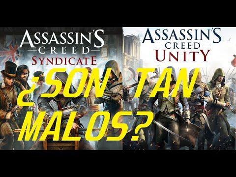 ¿SON TAN MALOS? AC UNITY Y AC SYNDICATE
