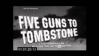 Five Guns to Tombstone (1960) Trailer