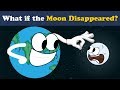 What if the Moon Disappeared? + more videos | #aumsum #kids #science #education #children