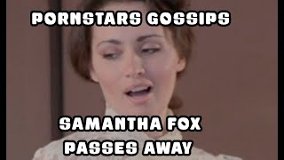 Samantha Fox Passes away