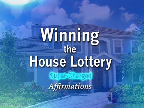 Winning the House Lottery - I Have Now Won A New Home - Super-Charged Affirmations