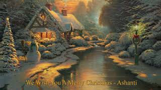 We Wish You A Merry Christmas - Ashanti