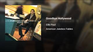 Goodbye Hollywood Music Video