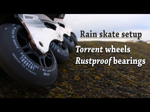 Skating in the wet. Torrent wheels and Rustproof bearings