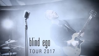 Blind Ego - TOUR 2017 (official trailer)