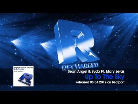 Sean Angel & Sydo - Up To The Sky (Original Mix) | 03.04.12 | Recharged Music