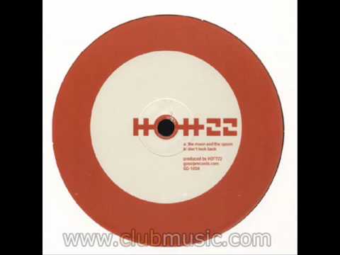 Hott 22 - The Moon And The Spoon