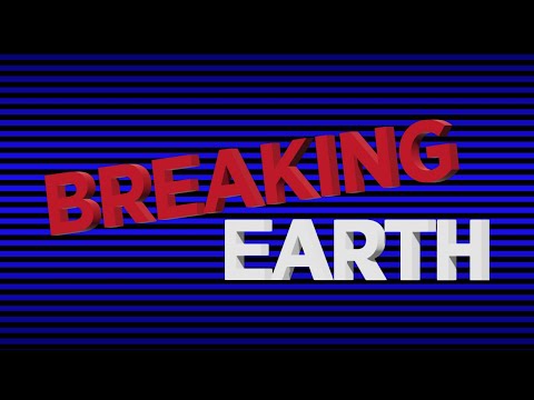 BREAKING: Earth