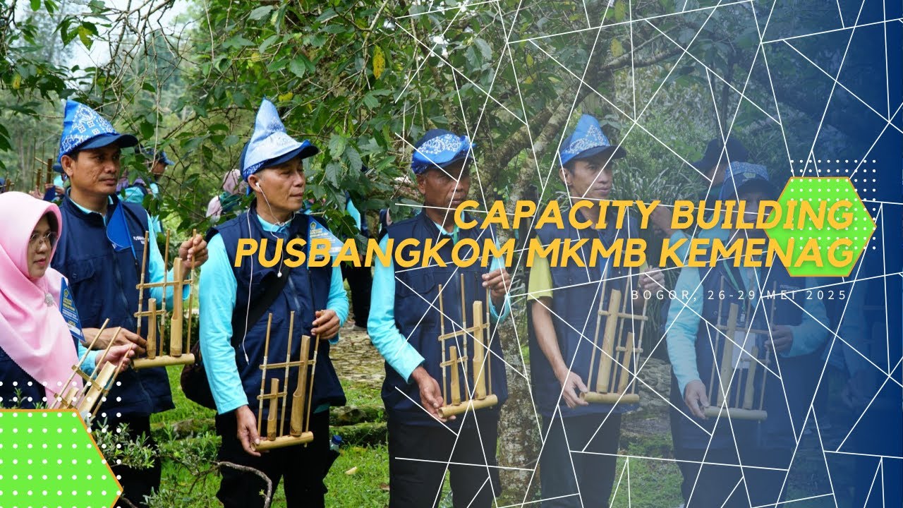 Capacity Building Pusbangkom MKMB Kemenag RI